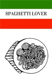 Spaghetti Lover