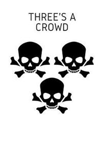 Three's a Crowd