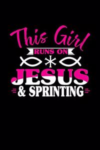 This Girl Runs on Jesus & Sprinting