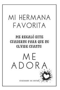 Mi Hermana Me Adora Cuaderno