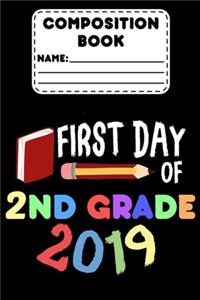 Composition Book First Day Of 2nd Grade 2019