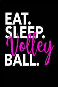 Eat Sleep Volleyball Journal