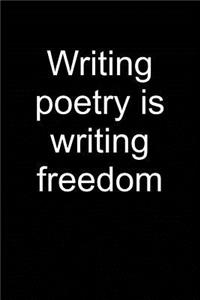Poetry Is Freedom
