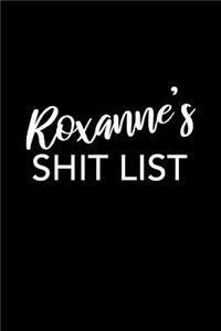 Roxanne's Shit List