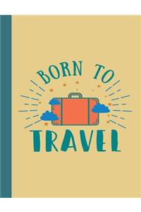 Born To Travel