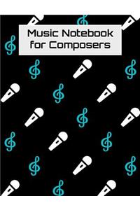 Music Notebook For Composers: G-Clef Sheet Music and Lyric Journal For Singers, Songwriters, and Musicians