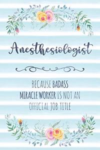 Anesthesiologist