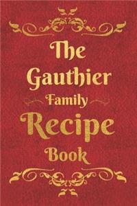 The Gauthier Family Recipe Book