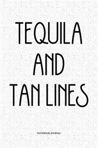 Tequila And Tan Lines
