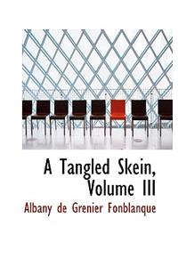 A Tangled Skein, Volume III