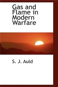 Gas and Flame in Modern Warfare