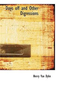 Days Off and Other Digressions