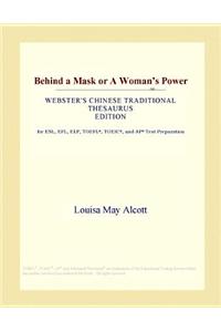 Behind a Mask or a Woman's Power (Webster's Chinese Traditional Thesaurus Edition)