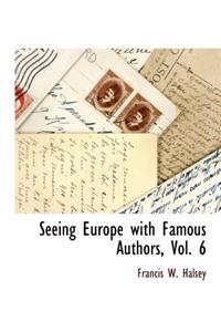 Seeing Europe with Famous Authors, Vol. 6