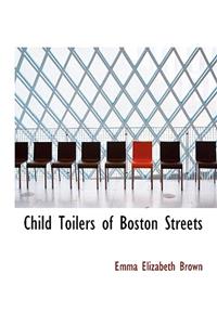 Child Toilers of Boston Streets