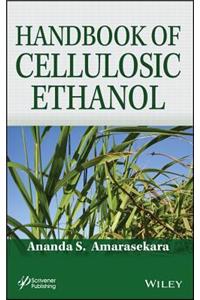 Handbook of Cellulosic Ethanol