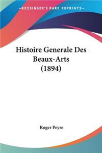 Histoire Generale Des Beaux-Arts (1894)