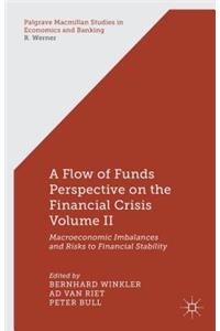 Flow-Of-Funds Perspective on the Financial Crisis Volume II