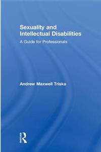 Sexuality and Intellectual Disabilities