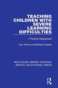 Teaching Children with Severe Learning Difficulties