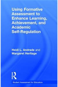 Using Formative Assessment to Enhance Learning, Achievement, and Academic Self-Regulation