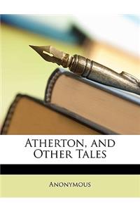 Atherton, and Other Tales