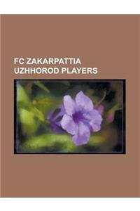 FC Zakarpattia Uzhhorod Players