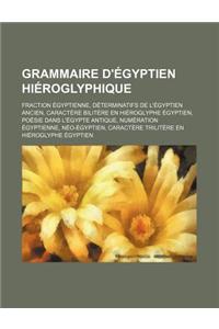 Grammaire D'Egyptien Hieroglyphique