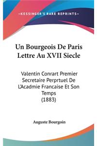 Un Bourgeois de Paris Lettre Au XVII Siecle