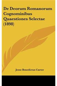de Deorum Romanorum Cognominibus Quaestiones Selectae (1898)