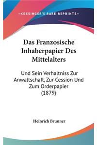 Das Franzosische Inhaberpapier Des Mittelalters