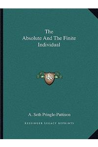 Absolute and the Finite Individual