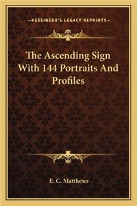 Ascending Sign with 144 Portraits and Profiles