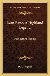 Evan Bane, A Highland Legend
