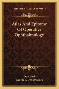 Atlas and Epitome of Operative Ophthalmology
