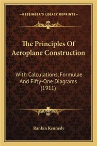 The Principles Of Aeroplane Construction