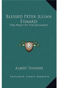 Blessed Peter Julian Eymard