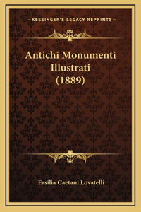 Antichi Monumenti Illustrati (1889)