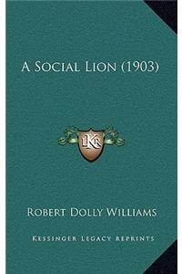 A Social Lion (1903)