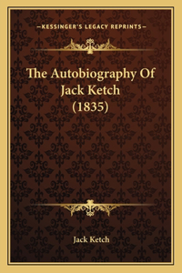 Autobiography Of Jack Ketch (1835)