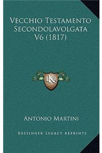 Vecchio Testamento Secondolavolgata V6 (1817)