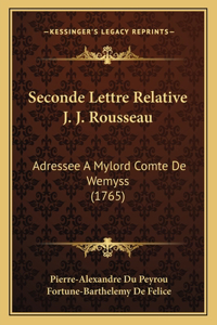 Seconde Lettre Relative J. J. Rousseau