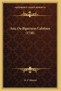 Ana, Ou Bigarrures Calotines (1730)