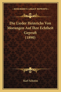 Die Lieder Heinrichs Von Morungen Auf Ihre Echtheit Gepruft (1890)