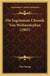 Sogenannte Chronik Von Weihenstephan (1905)