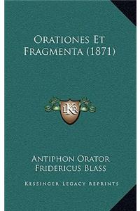 Orationes Et Fragmenta (1871)