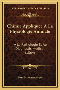 Chimie Appliquee a la Physiologie Animale