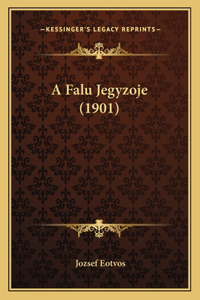 A Falu Jegyzoje (1901)