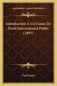 Introduction A Un Cours De Droit International Public (1893)