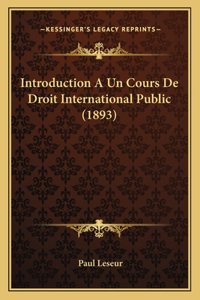 Introduction A Un Cours De Droit International Public (1893)